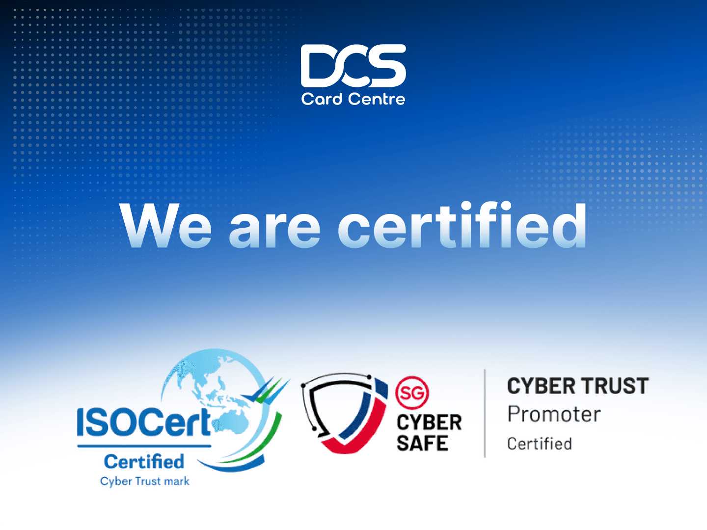 DCS Card Centre Achieves CSA Cyber Trust Mark Promoter (Tier 3) Certification
